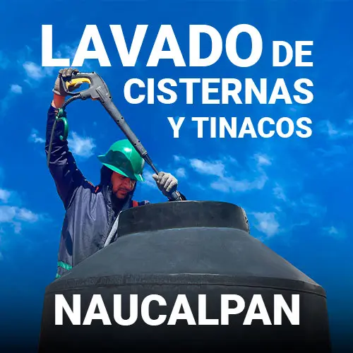 lavado de tinacos profesional en Naucalpan